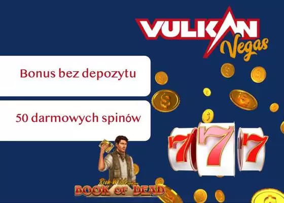 50 Free Spinów na Book of Dead w Vulkan Vegas