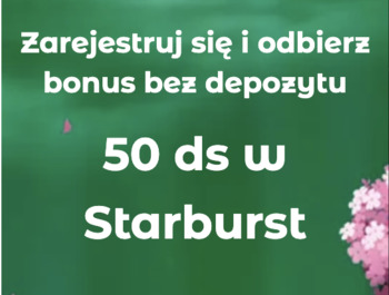 Bonus bez depozytu 50 free spins w Starburst