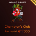 Champion’s Club Turniej z Pulą € 1 500 w Fortune Clock