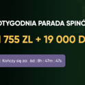 Cotygodniowa parada spinów 21 755 ZL + 19 000 DS