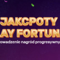 Losowania progresywnych jackpotów z Play Fortuna