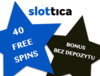 Slottica - bonus bez depozytu na start w kasynie