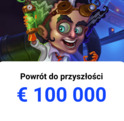 Turniej Powrót do przyszłościz pulą 100 000€ w Slottica