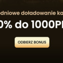 Tygodniowe doładowanie kasyna 50% do 1000PLN