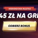 Weekendowa ruletka 45 zł na grę z Playio