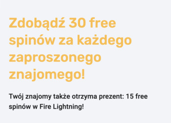 Zdobądź 30 free spinów za każdego zaproszonego znajomego!